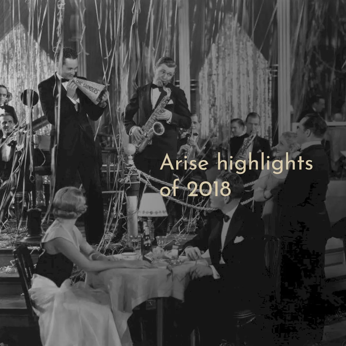 Arise highlights of 2018