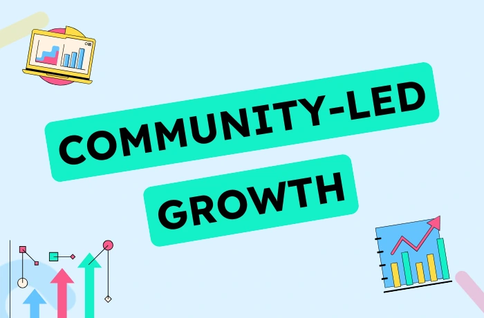 Community-Led Growth is Having a Moment